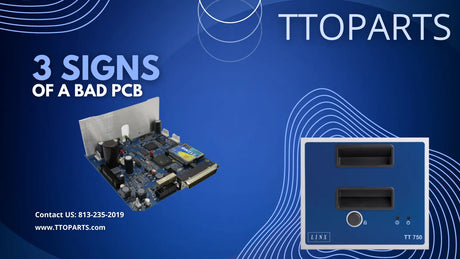 TTOparts Three signs of a bad PCB Videojet 6530 Videojet 6330 Linx TT750 Linx TT1000